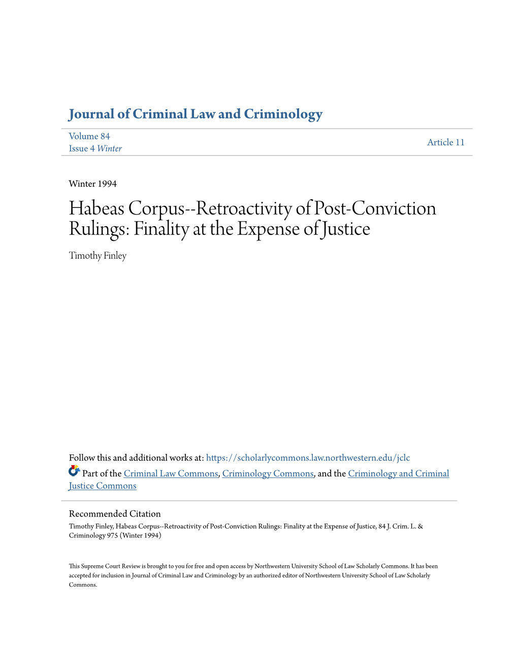 Habeas Corpus--Retroactivity of Post-Conviction Rulings: Finality at the Expense of Justice Timothy Finley