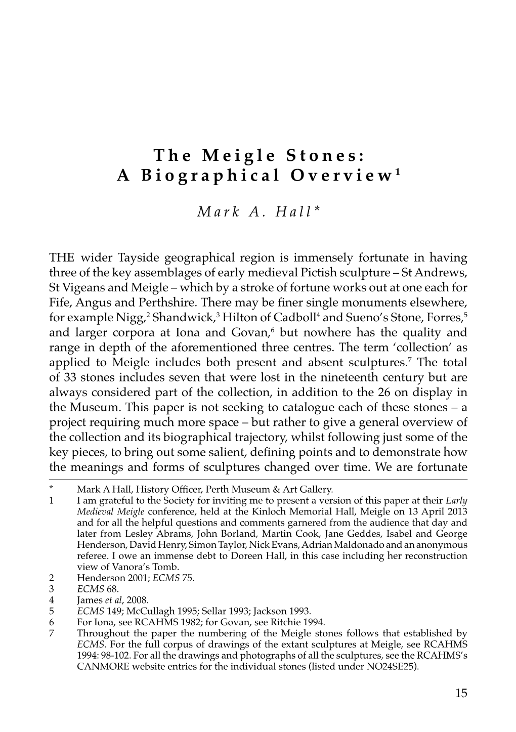 The Meigle Stones: a Biographical Overview 1