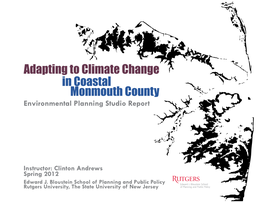 Adapting to Climate Change in Coastal Monmouth County Environmental Planning Studio Report