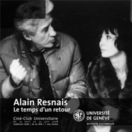 Alain Resnais Le Temps D’Un Retour Ciné-Club Universitaire Du 14 Avril Au 23 Juin 2008 Auditorium Arditi | Av