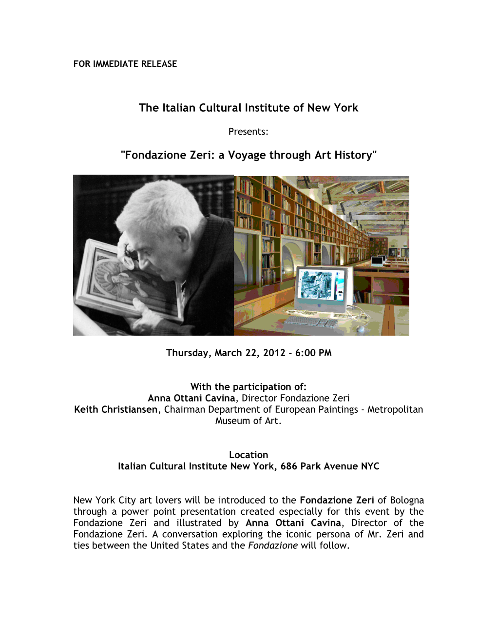 The Italian Cultural Institute of New York "Fondazione Zeri: a Voyage