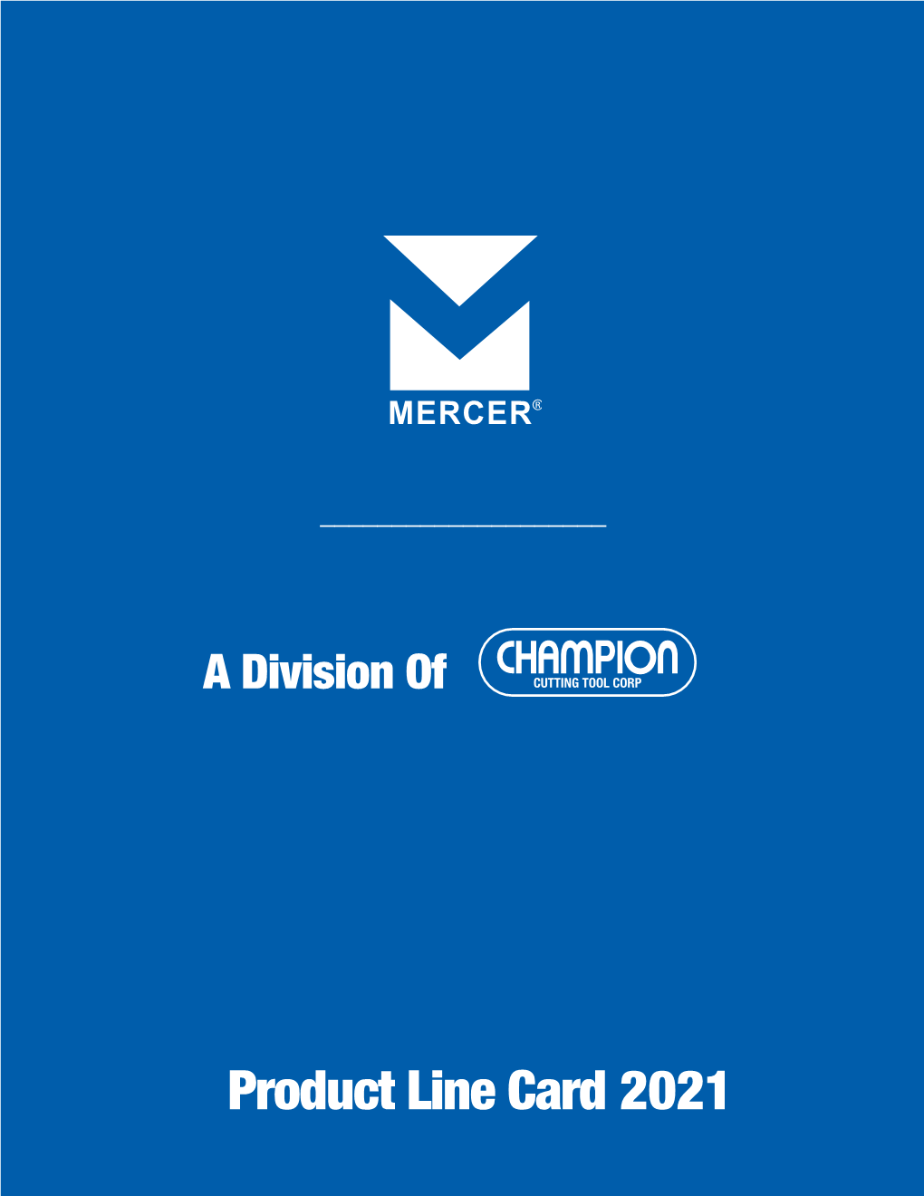 Product Line Card 2021 Champion Cutting Tool Corp Acquires Mercer Industries