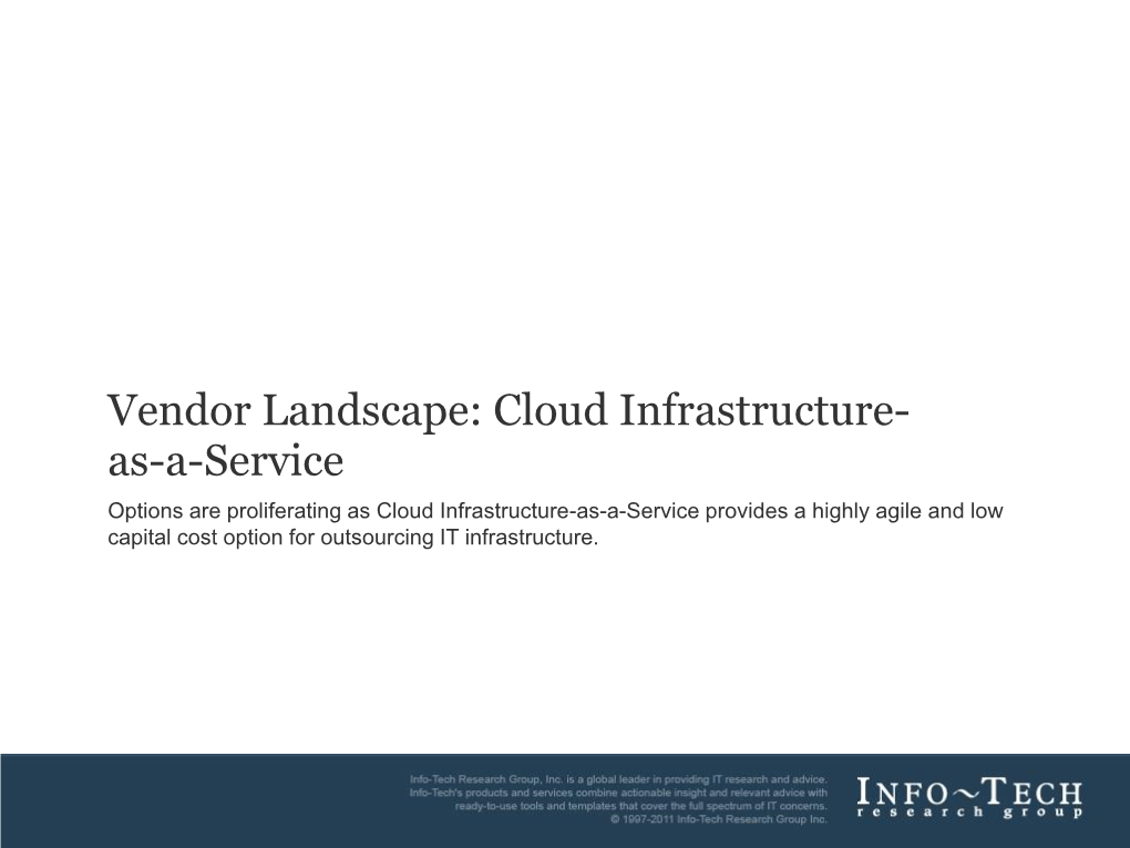 Vendor Landscape: Cloud Infrastructure- As-A-Service