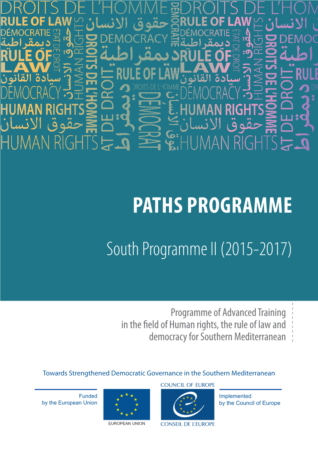 PATHS PROGRAMME Democracy for Southern Mediterranean for Southern Democracy Programme Ofadvanced Training