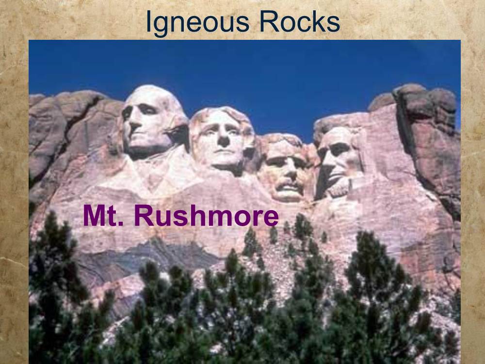 Igneous Rocks Mt. Rushmore