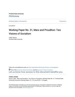 Working Paper No. 31, Marx and Proudhon: Two Visions of Socialism