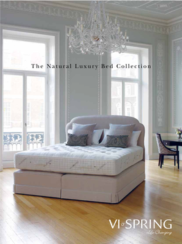 The Natural Luxury Bed Collection Vi-Spring Is Proud to Have Been Awarded the Prestigious Queen’S Award for Enterprise