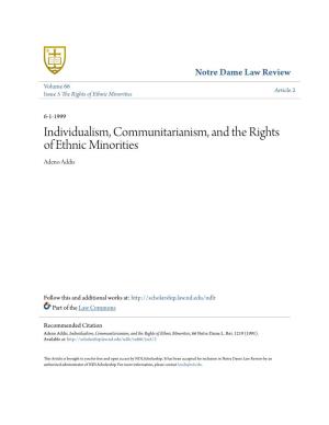 Individualism, Communitarianism, and the Rights of Ethnic Minorities Adeno Addis