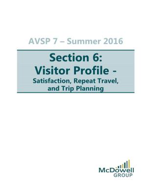 Visitor Profile - Satisfaction, Repeat Travel, and Trip Planning Satisfaction Ratings
