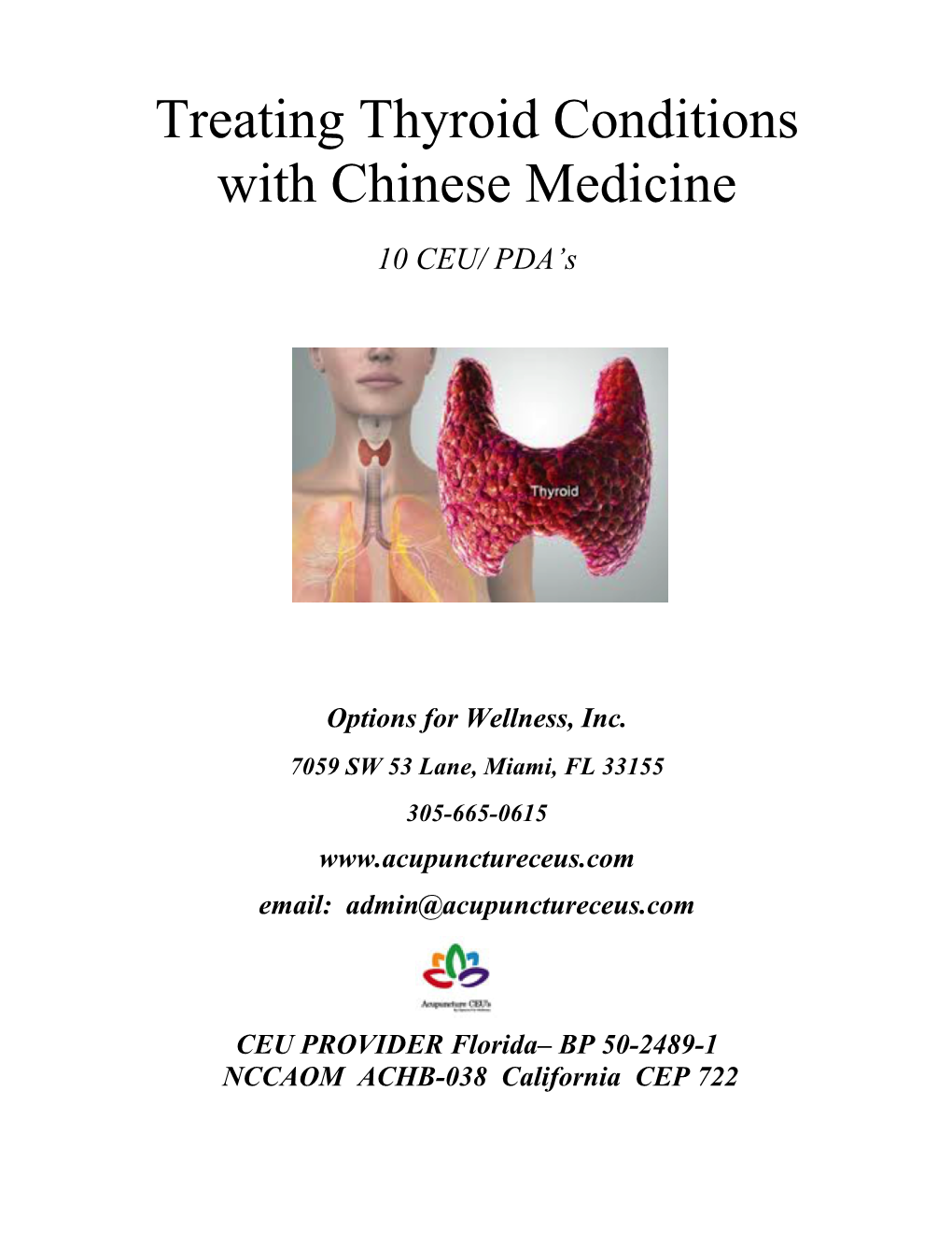 Treating Thyroid Conditions with Chinese Medicine 10 CEU/ PDA’S