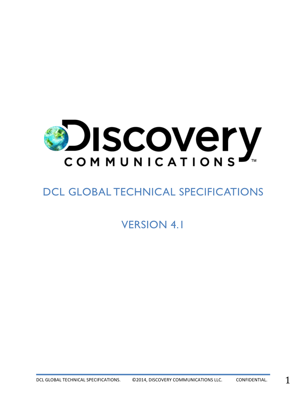 Discovery Communucations Global Technical Specifications Version