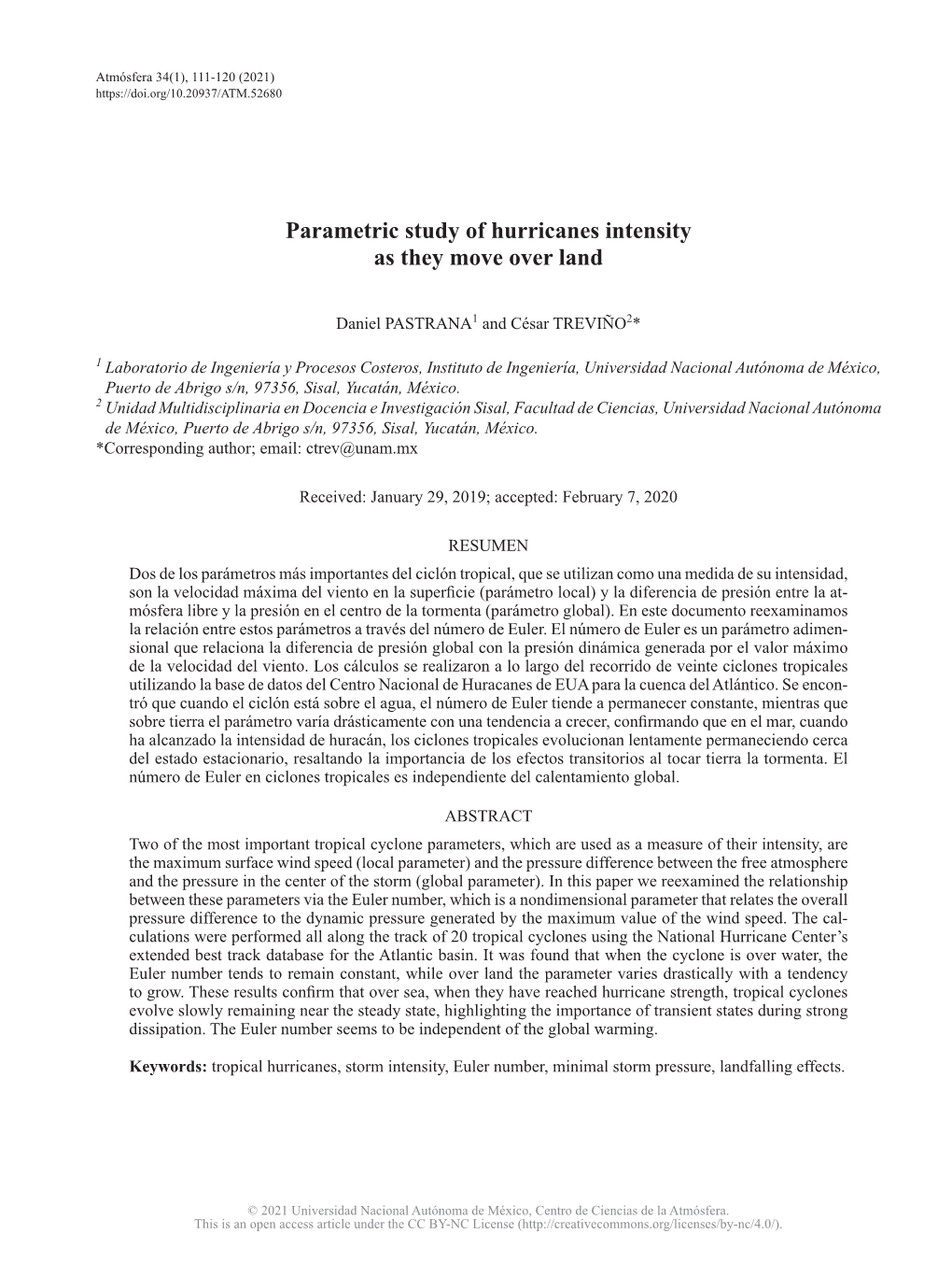 Parametric Study of Hurricanes Intensity As They Move Over Land