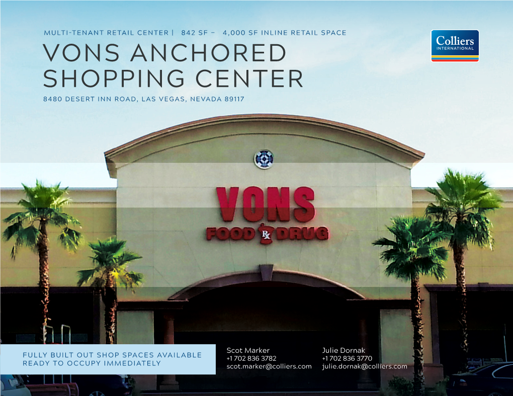 Vons Anchored Shopping Center 8480 Desert Inn Road, Las Vegas, Nevada 89117