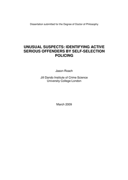 Unusual Suspects: Identifying Active Serious Offenders by Self-Selection Policing