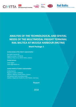 ANALYSIS of the TECHNOLOGICAL and SPATIAL NEEDS of the MULTIMODAL FREIGHT TERMINAL RAIL BALTICA at MUUGA HARBOUR (MCTRB) Work Package 1