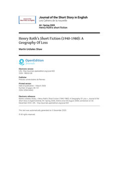 Journal of the Short Story in English, 44 | Spring 2005 Henry Roth’S Short Fiction (1940-1980): a Geography of Loss 2