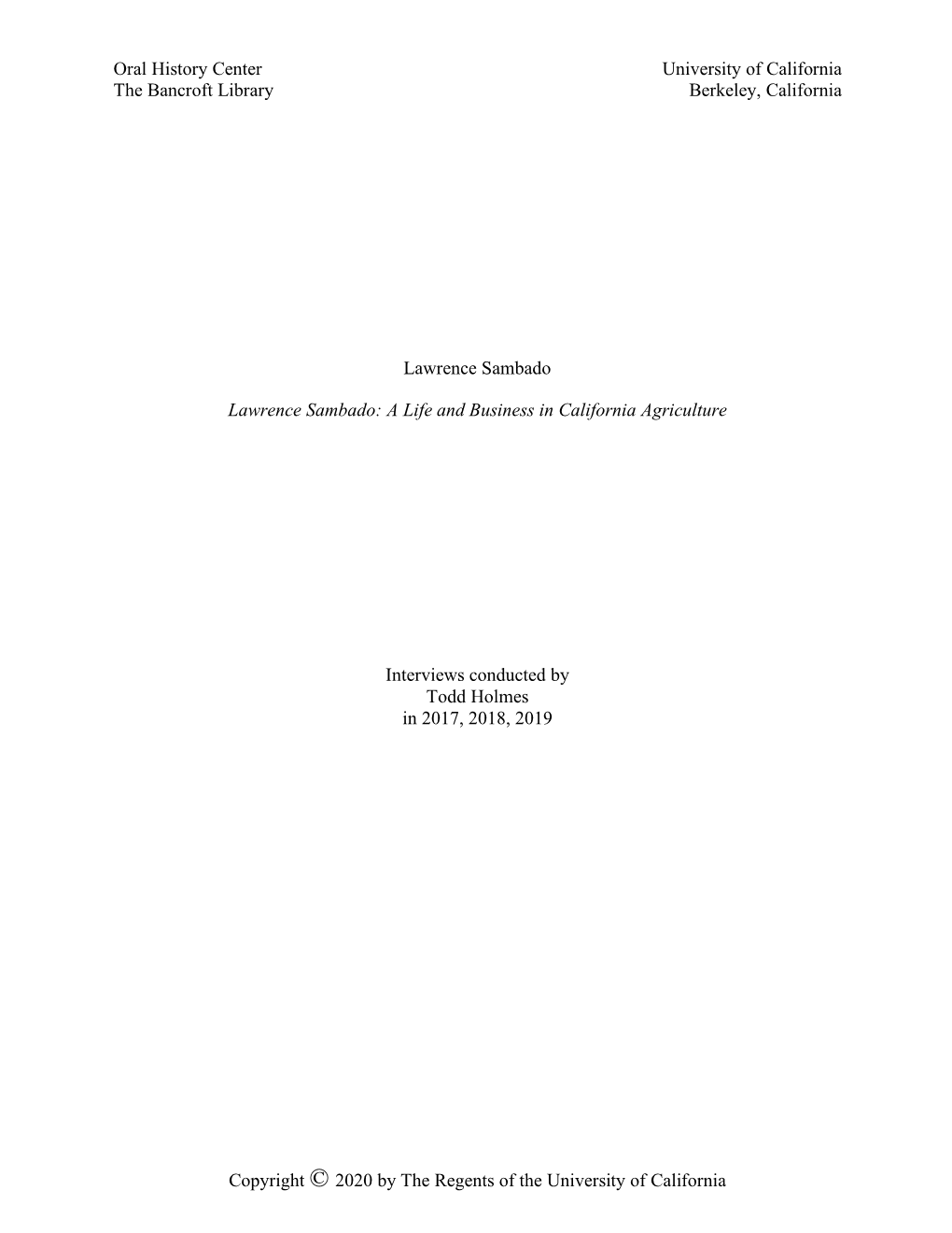 Oral History Center University of California the Bancroft Library Berkeley, California Copyright © 2020 by the Regents Of