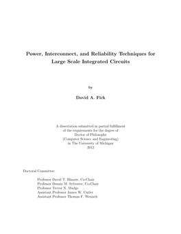 Power, Interconnect, and Reliability Techniques for Large Scale Integrated Circuits