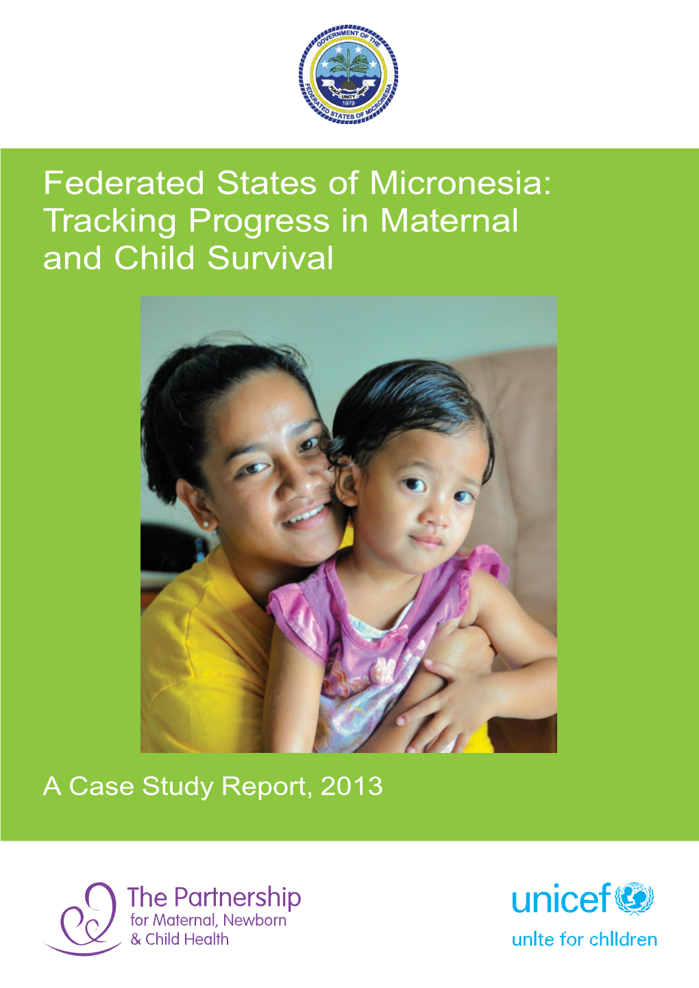 Federated States of Micronesia: Tracking Progress in Maternal and Child Survival