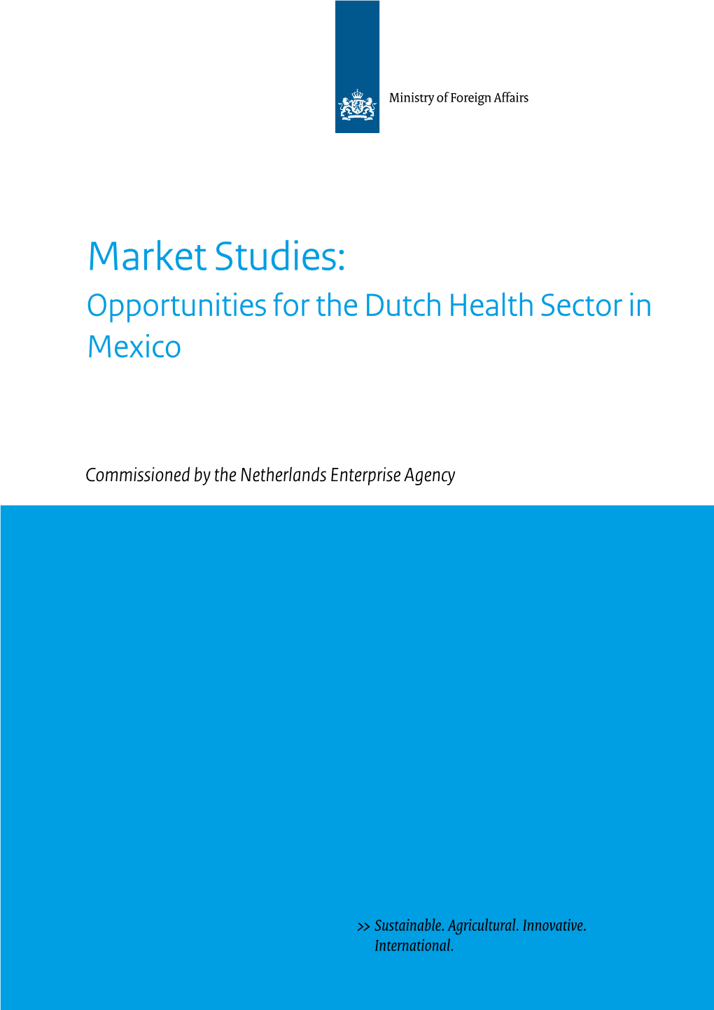 Market Studies Opportunities for the Dutch Health Sector in Colombia