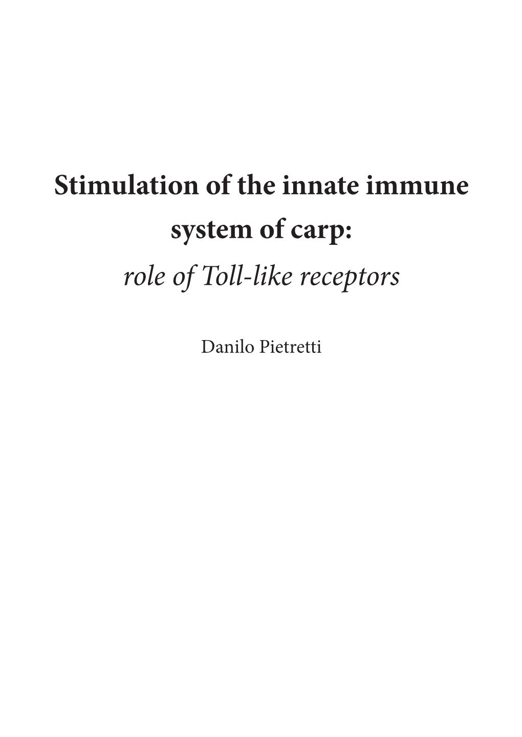 Stimulation of the Innate Immune System of Carp: Role of Toll-Like Receptors