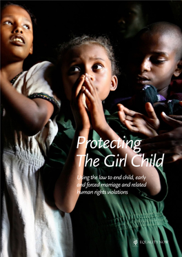 Protecting the Girl Child Using the Law to End Child, Early and Forced Marriage and Related Human Rights Violations