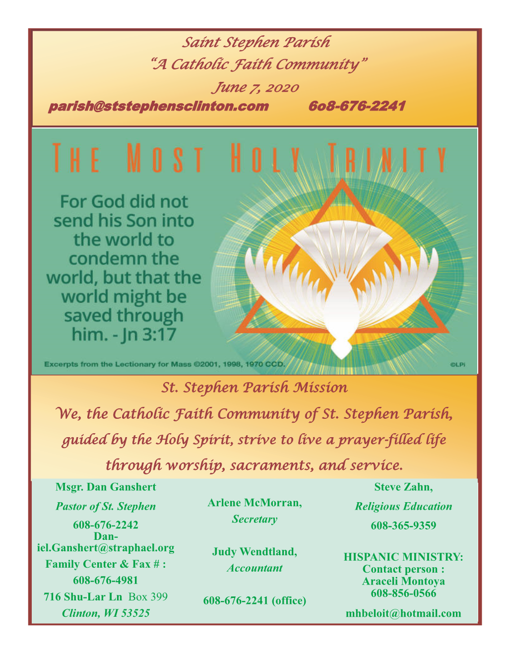 Saint Stephen Parish “A Catholic Faith Community” June 7, 2020 Parish@Ststephensclinton.Com 6O8-676-2241