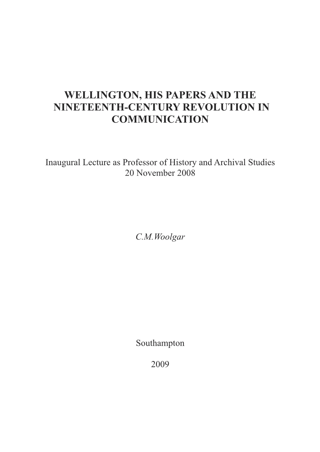 Wellington, His Papers and the Nineteenth-Century Revolution in Communication