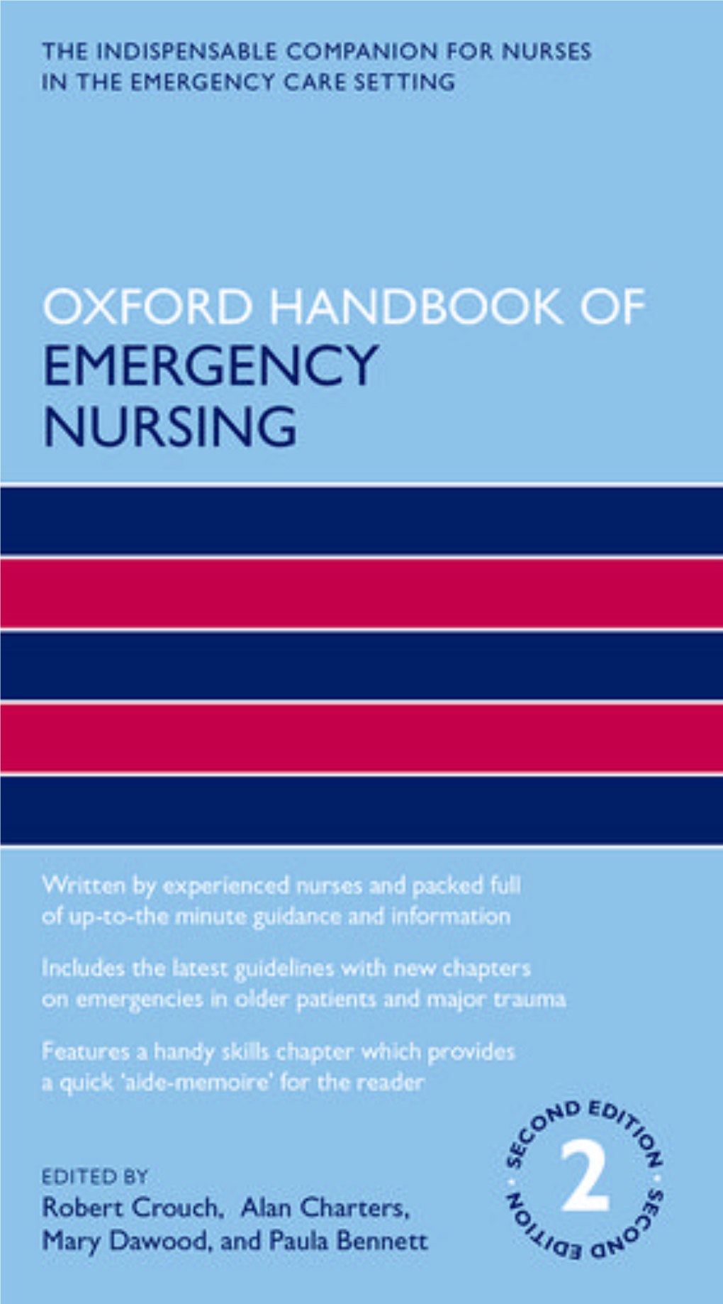 Oxford Handbook of Emergency Nursing Published and Forthcoming Oxford Handbooks in Nursing