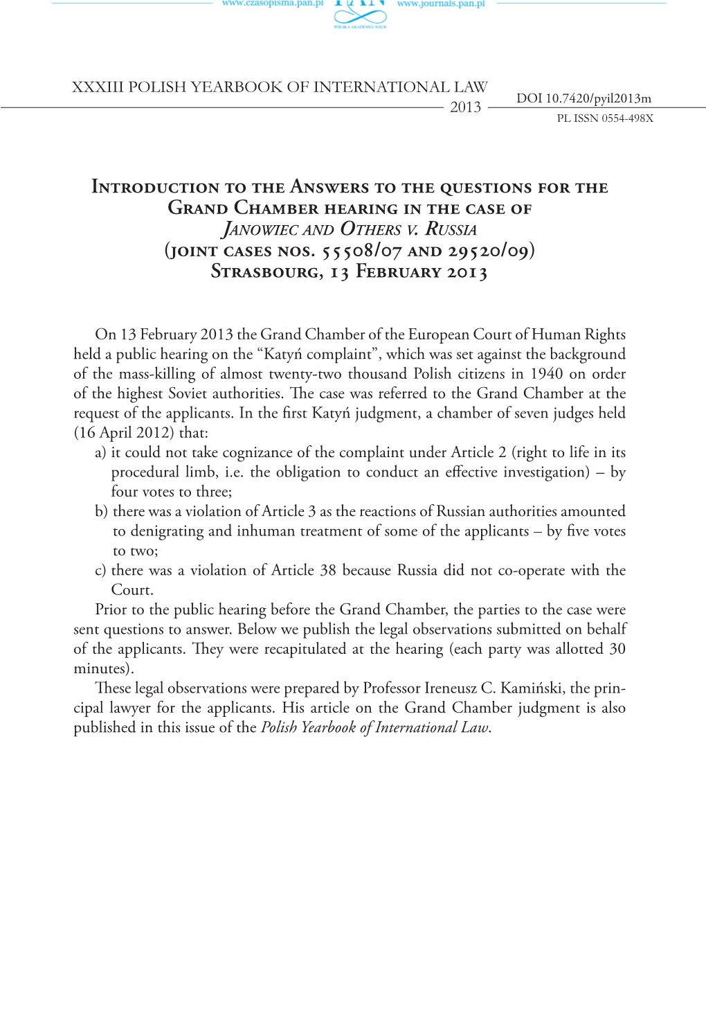 Introduction to the Answers to the Questions for the Grand Chamber Hearing in the Case of Janowiec and Others V