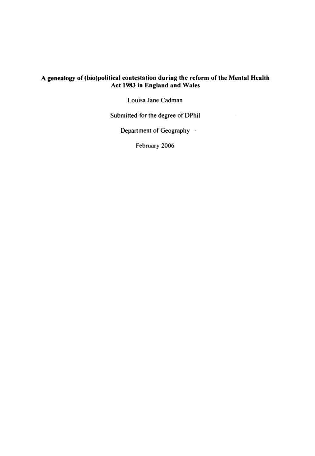 A Genealogy of (Bio)Political Contestation During the Reform of the Mental Health Act 1983 in England and Wales