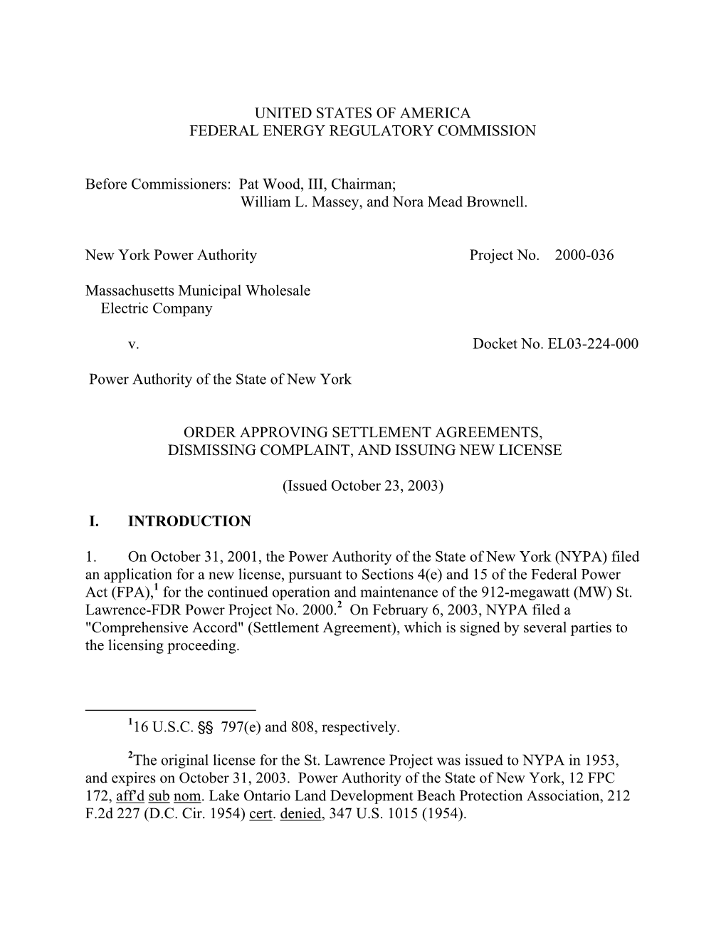 Order Approving Settlement Agreements, Dismissing Complaint, and Issuing New License