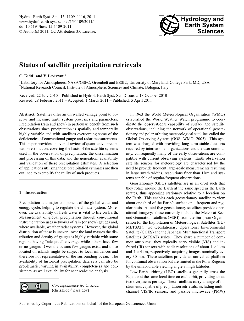 Status of Satellite Precipitation Retrievals