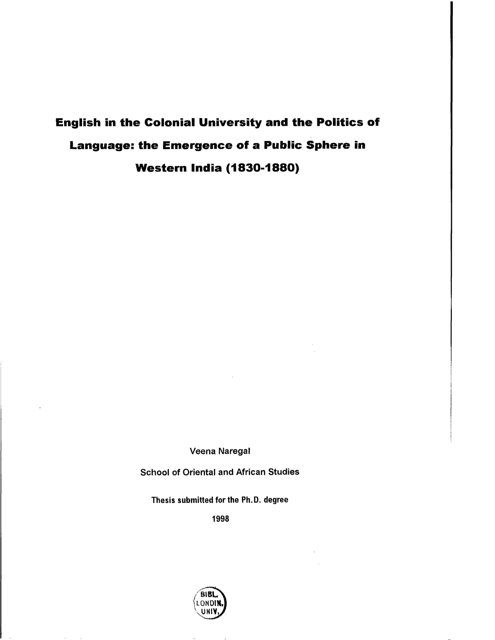 English in the Colonial University and the Politics of Language: The
