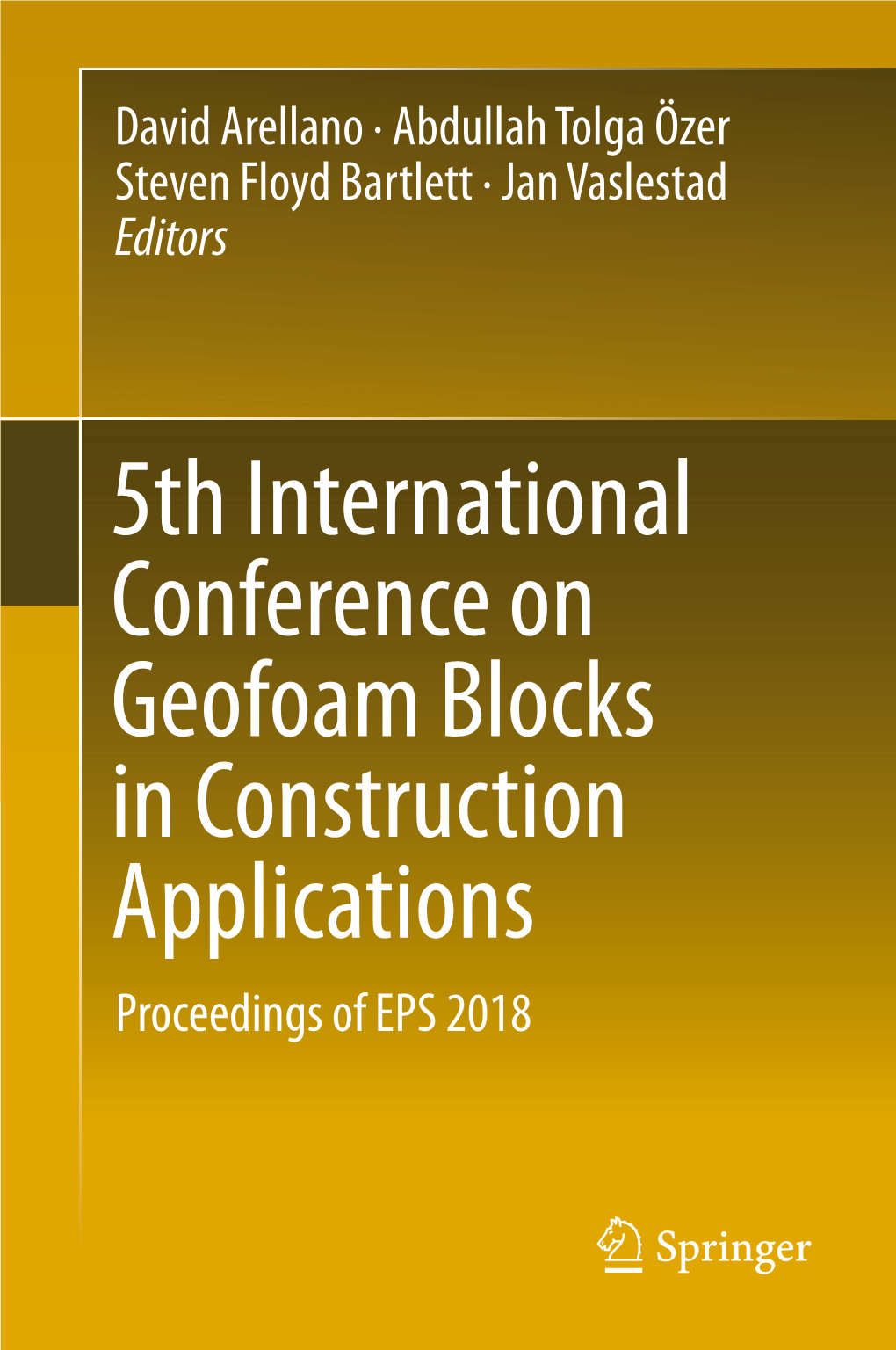 5Th International Conference on Geofoam Blocks in Construction