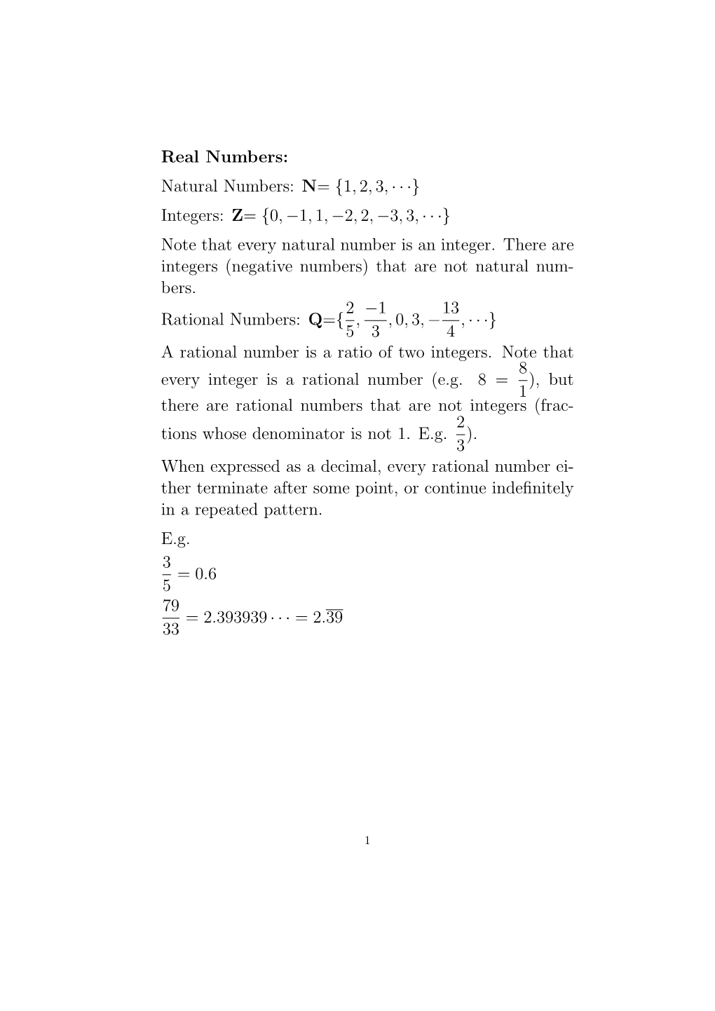 Natural Numbers: N= {1,2,3,· · ·} Integers: Z