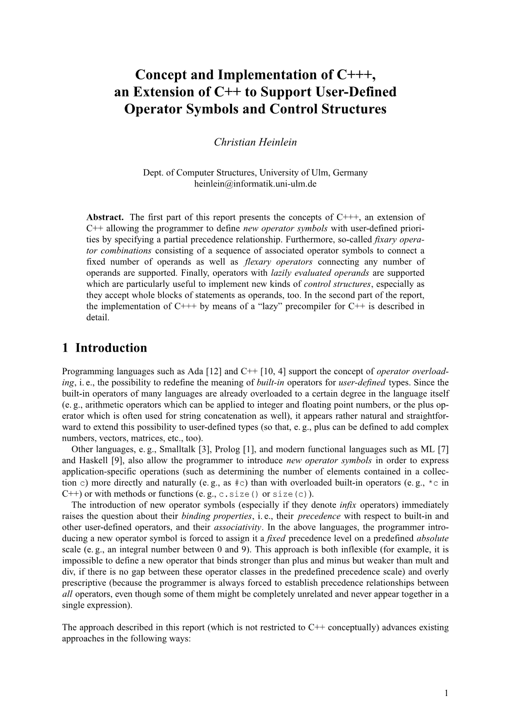 Concept and Implementation of C+++, an Extension of C++ to Support User-Defined Operator Symbols and Control Structures