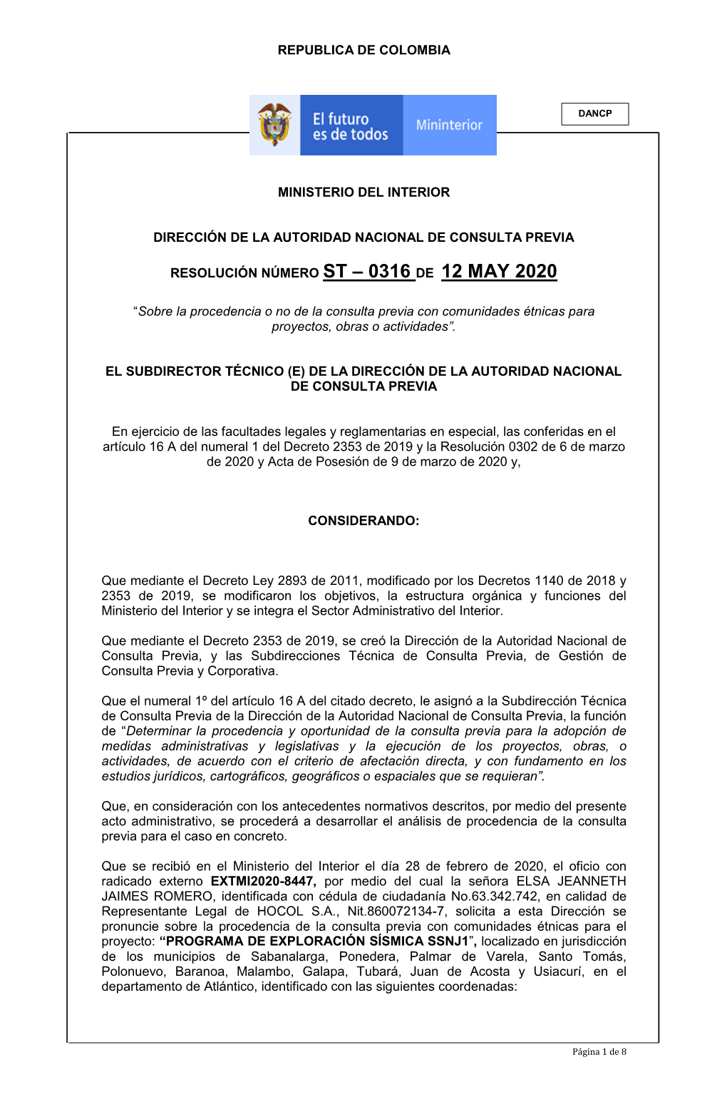 Que El 14 De Febrero De 2013 Bajo El Radicado EXTMI13-0004514, Se