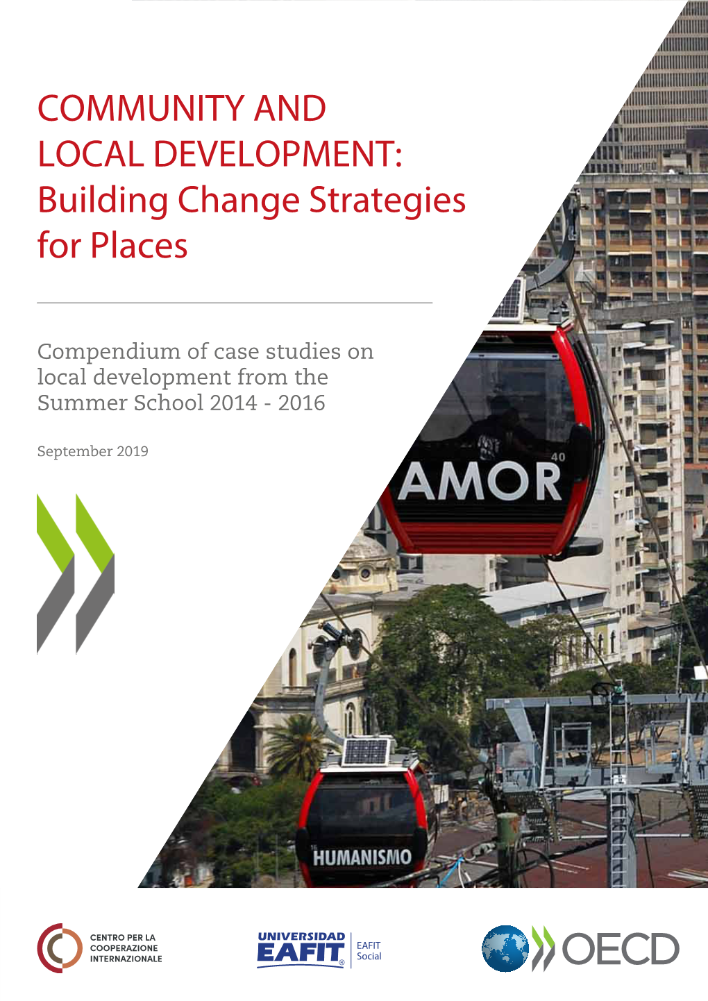 COMMUNITY and LOCAL DEVELOPMENT: Building Change Strategies for Places