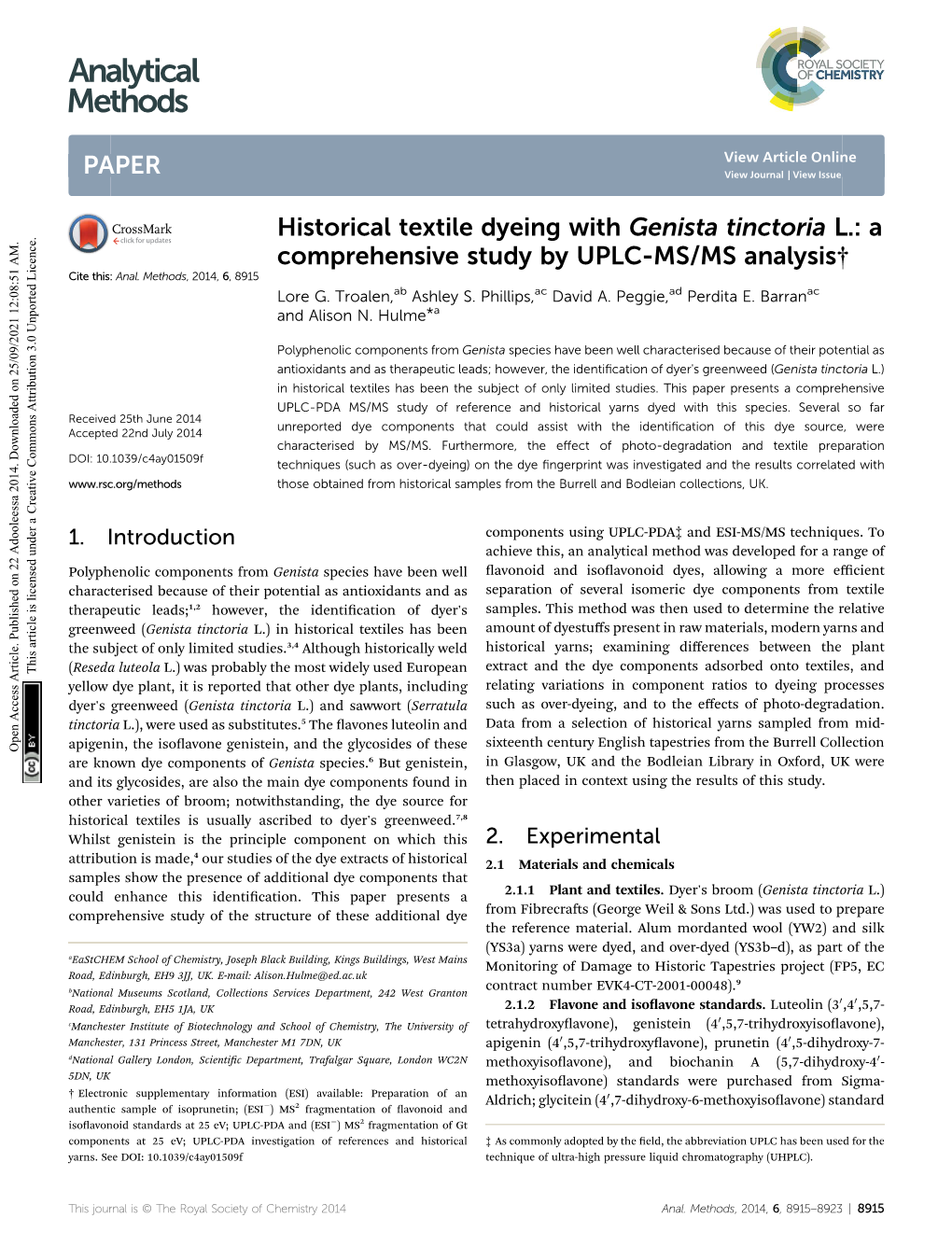 Historical Textile Dyeing with Genista Tinctoria L.: a Comprehensive Study by UPLC-MS/MS Analysis† Cite This: Anal