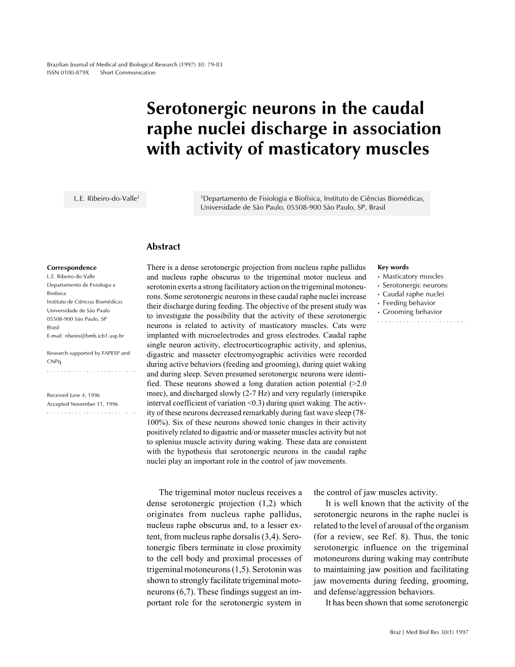 Serotonergic Neurons in the Caudal Raphe Nuclei Discharge in Association with Activity of Masticatory Muscles