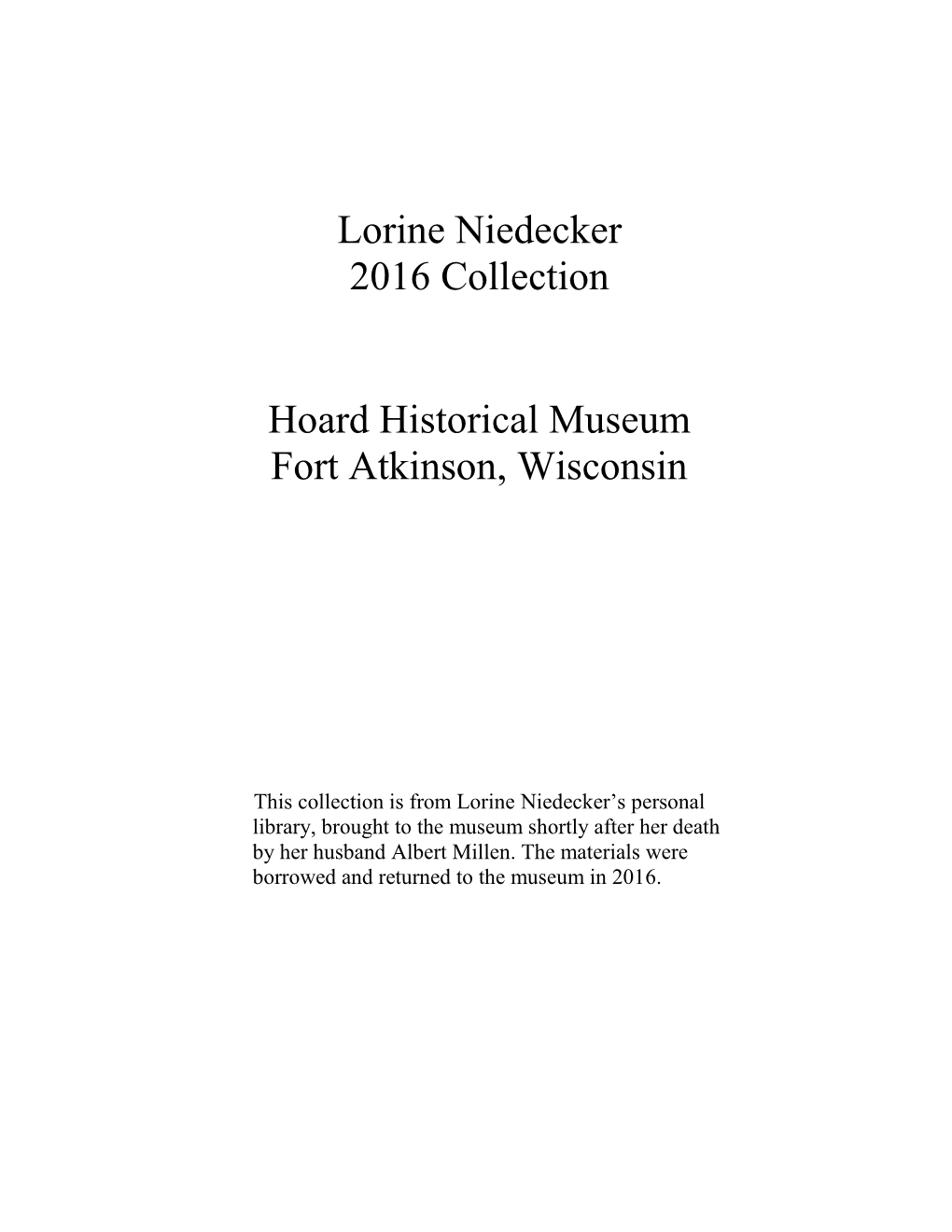 Lorine Niedecker 2016 Collection Hoard Historical Museum Fort