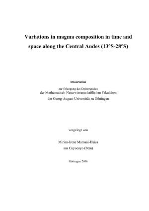Variations in Magma Composition in Time and Space Along the Central Andes (13°S-28°S)