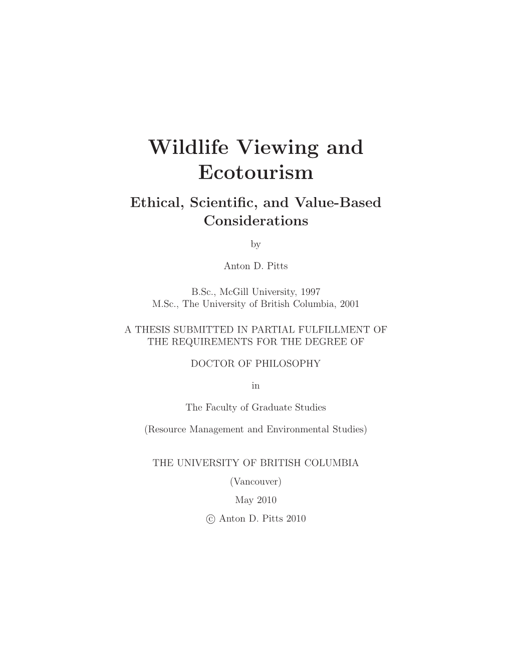Wildlife Viewing and Ecotourism Ethical, Scientiﬁc, and Value-Based Considerations