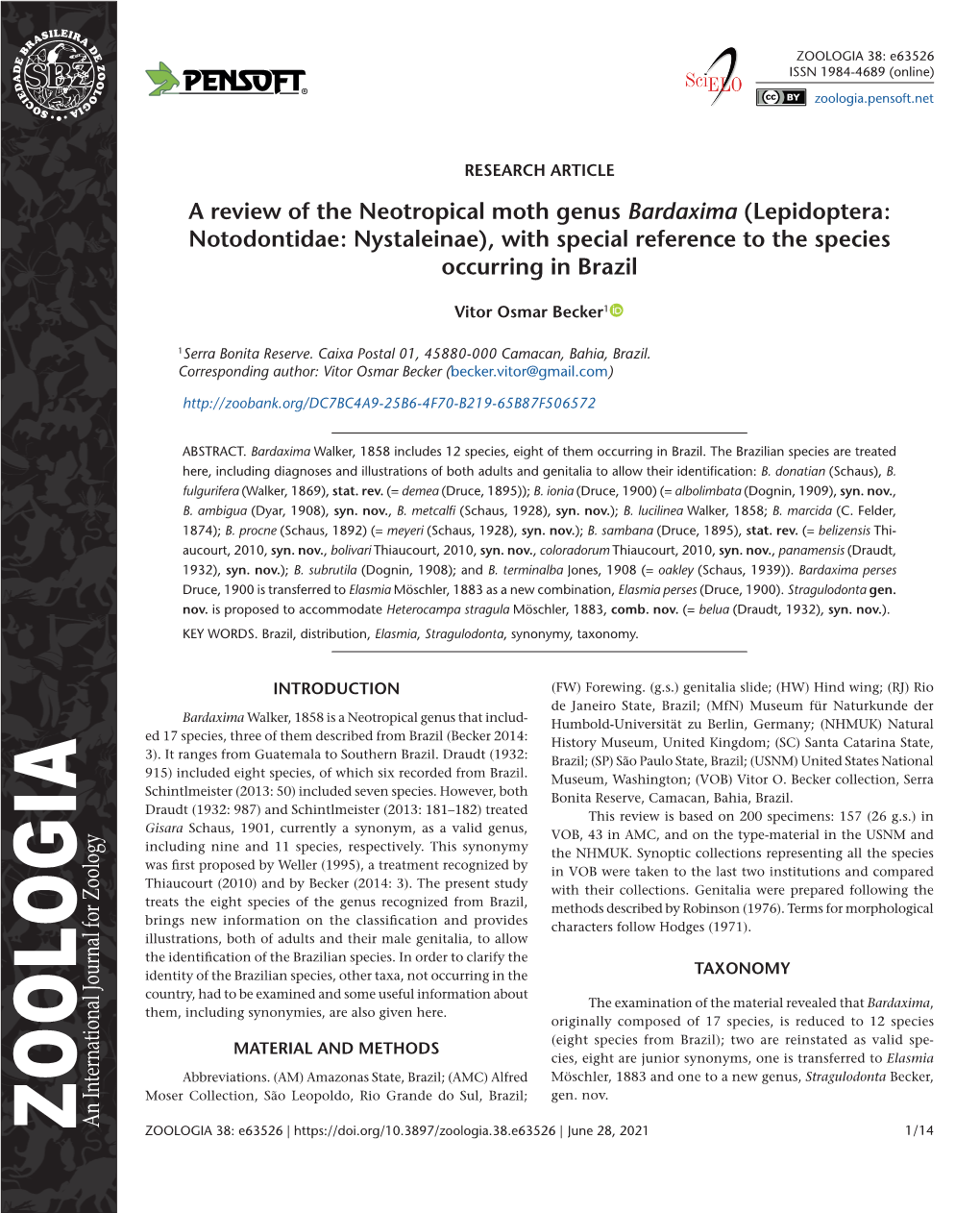 A Review of the Neotropical Moth Genus Bardaxima (Lepidoptera: Notodontidae: Nystaleinae), with Special Reference to the Species Occurring in Brazil