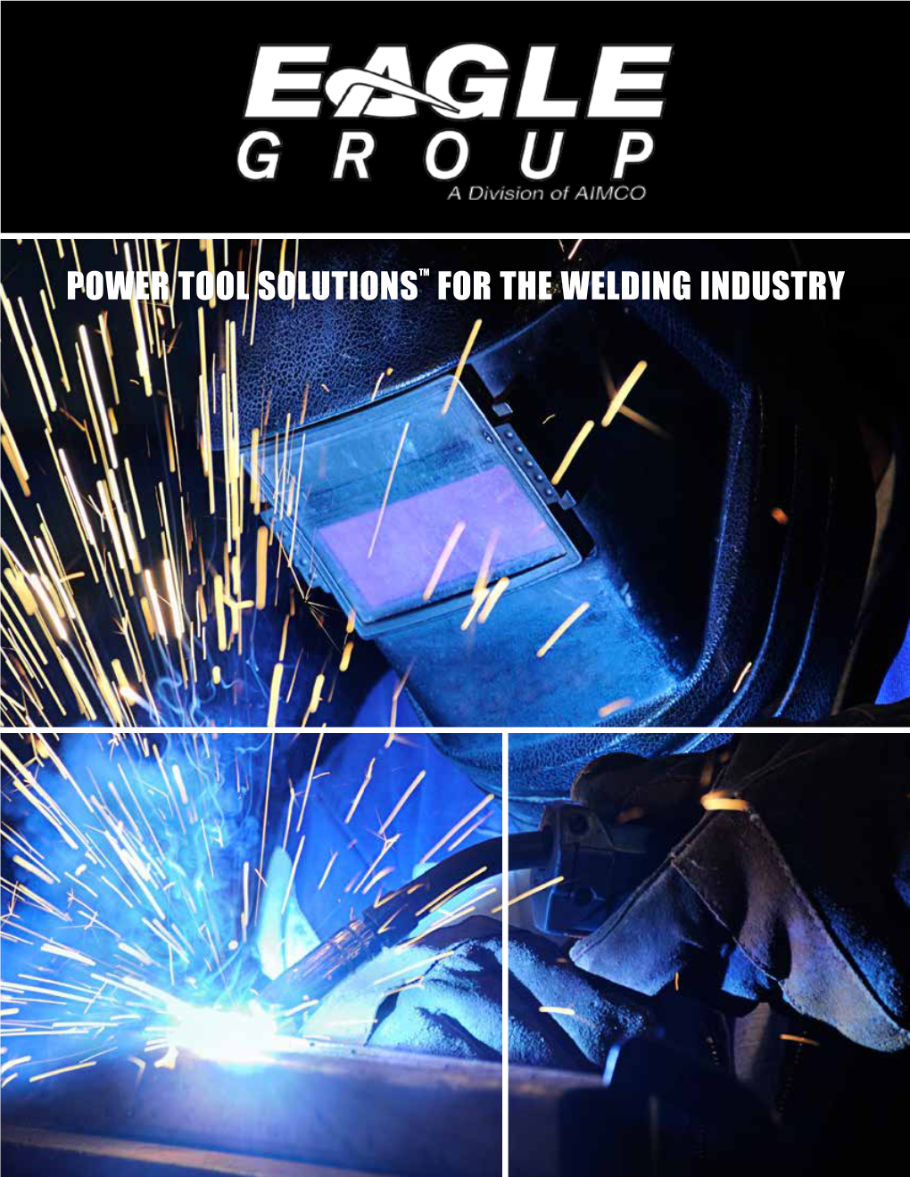 Power Tool Solutionstm for the Welding Industry