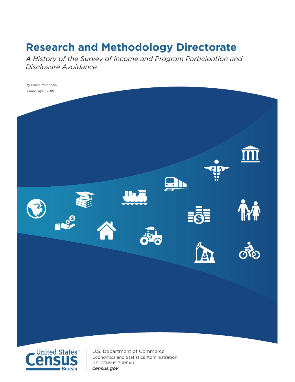 Research and Methodology Directorate a History of the Survey of Income and Program Participation and Disclosure Avoidance