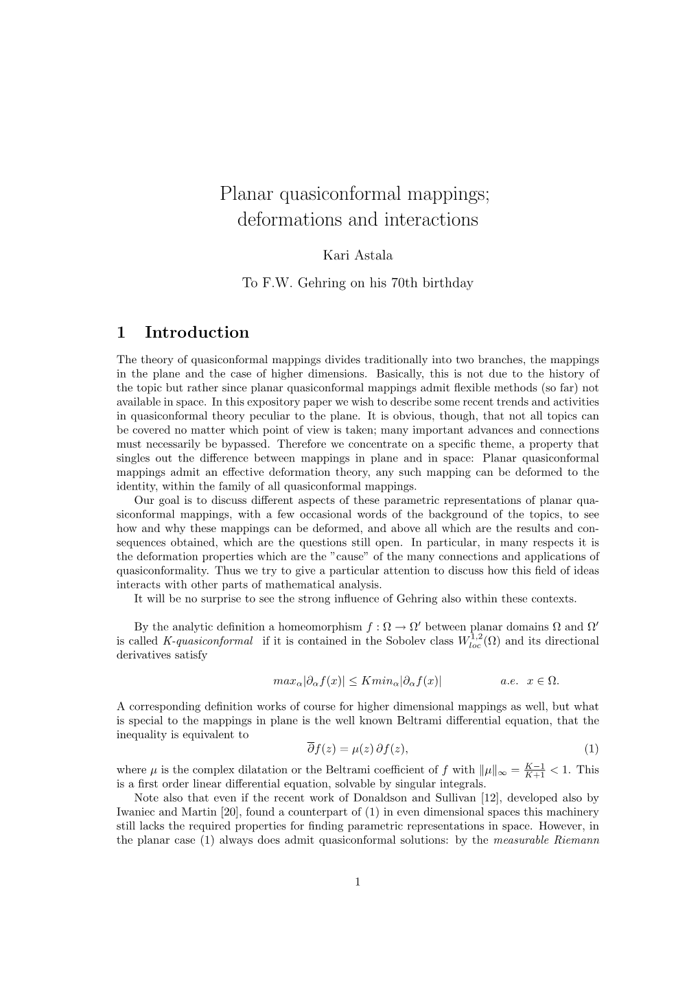 Planar Quasiconformal Mappings; Deformations and Interactions