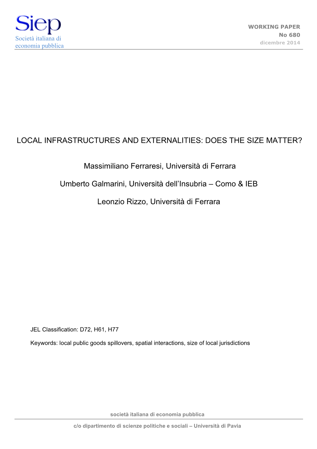 Local Infrastructures and Externalities: Does the Size Matter?