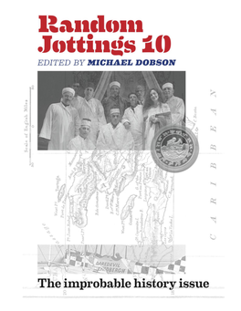 Random Jottings 10, the Improbable History Issue, Is an Irregularly Published Amateur Magazine Edited and Published by Michael Dobson